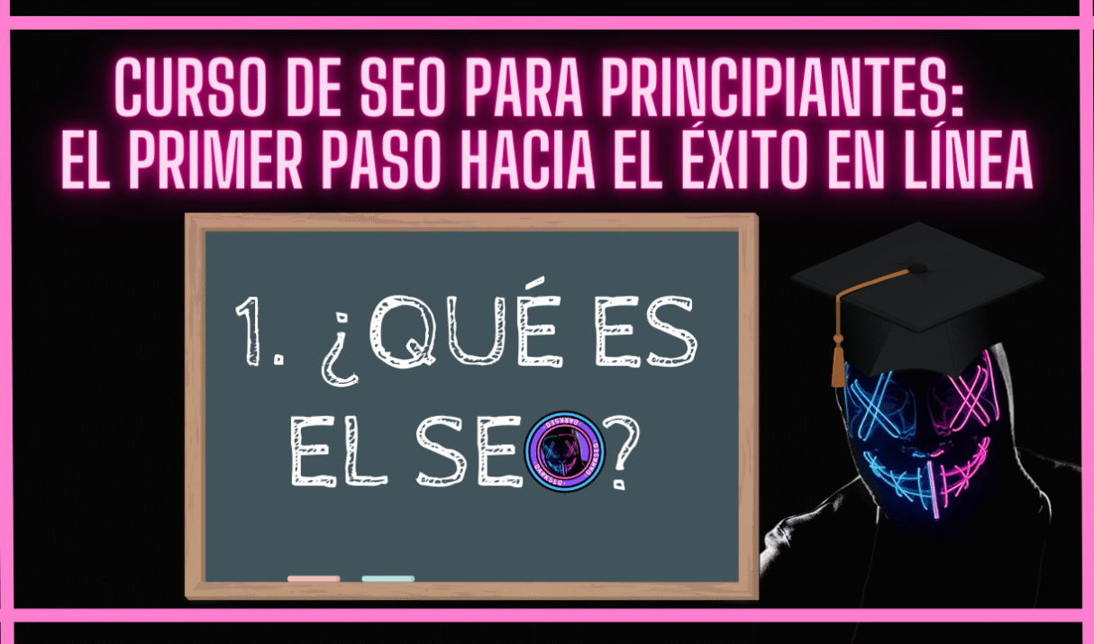 ¿Qué es el SEO? Optimización para motores de búsqueda